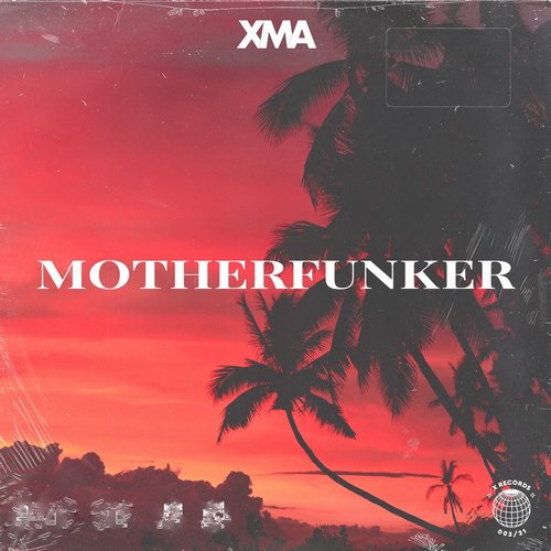 XMA - Motherfunker [LR1941141]